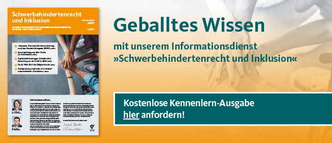 Infodienst Schwerbehindertenrecht und Inklusion Infodienst Schwerbehindertenrecht und Inklusion