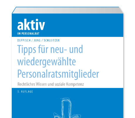 Tipps für neu- und wiedergewählte Personalratsmitglieder